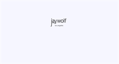 Desktop Screenshot of jaywolflosangeles.com